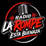 Radio la Rompe Esta Buenaza
