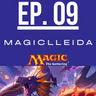 EP. 09 MagicLleida