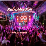 RETRO MIX FULL    EN LINEA