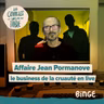 Affaire Jean Pormanove : le business de la cruauté en live | 1/2