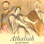 Athaliah by Jean Racine (1639 - 1699)