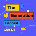 ದಿ ಜೆನೆರೇಷನ್ ಗ್ಯಾಪ್ಕಾಸ್ಟ್ (The Generation Gapcast)
