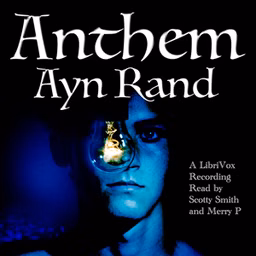 Anthem (Version 6) by  Ayn Rand (1905 - 1982)