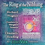 Ring of the Niblung, The by Richard Wagner (1813 - 1883)