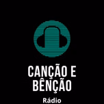 RADIO CANCAO E BENCAO