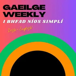 #148: An Tiarna Haw Haw (I BHFAD NÍOS SIMPLÍ)