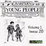 Harper's Young People, Vol. 01, Issue 20, March 16, 1880 by Various