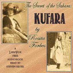 Secret of the Sahara: Kufara, The by Rosita Forbes (1890 - 1967)