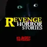 REVENGE Horror Stories