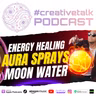 Energy Healer Kate Hammond on Chakra Sprays, Charm Casting & Finding Your Healing Path #creativetalkpodcast