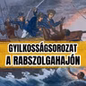 Gyilkosságsorozat a rabszolgahajón - E116