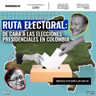 Ruta electoral: de cara a las elecciones presidenciales