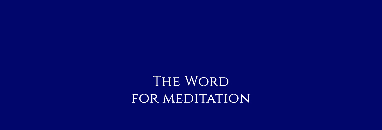 The Word For Meditation