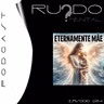 # 264 - Eternamente Mãe