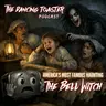 The Bell Witch: America's Most Famous Haunting - Ep 53- The Dancing Toaster podcast