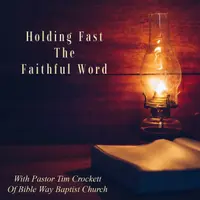 Holding Fast the Faithful Word