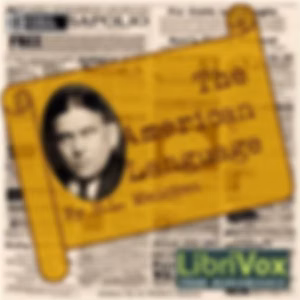 American Language, The by H. L. Mencken (1880 - 1956)