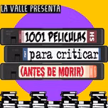 1001 películas para criticar (antes de morir)