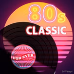 Classic 80´s For Ever
