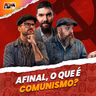 O que realmente define o COMUNISMO?