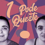 1PodeQueste