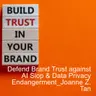 Defend Brand Trust against AI Slop, Data Privacy Endangerment, and Inauthenticity_Joanne Z. Tan_Season 2, Episode 95
