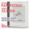 Spyros Papapetros and Gerd Zillner: Kiesler: magic, metaphysics and home.