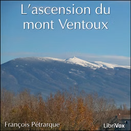 Ascension du mont Ventoux, L' by Francesco Petrarca (1304 - 1374)