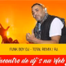 FUNK BOY DJ(ENCONTRO DE DJ'S NA WEB 2) 16-05-21 (22° DJ)