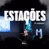 ESTAÇÕES | Pr. Adilson Pereira