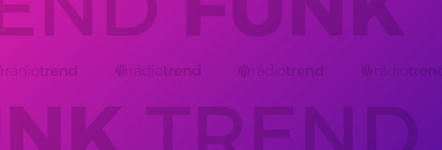 Rádio Trend - Funk