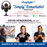 “Simply” Remarkable! & encore guest, Devin Henderson, The Possibility Mindset