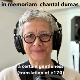 in memoriam - chantal dumas – a certain gentleness