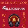 "10 Minuti con Il Legionario"- Centoottantatreesima Puntata