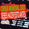 SuperAcción: 756 "Crisis mundial 2023, Debes hacer esto antes"