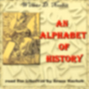 Alphabet of History (Version 2), An by Wilbur D. Nesbit (1871 - 1927)