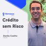 #101 - Danilo Coelho - Crédito sem Risco