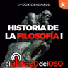 Historia de la filosofía: Grecia y la Edad Media