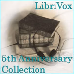 LibriVox 5th Anniversary Collection Vol. 2 by Various
