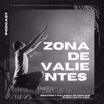 Zona de Valientes