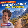 Running Expeditions While Travelling | Michael Mazzara of Rogue Expeditions
