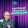 Por qué las empresas deben anticiparse a los riesgos | Con Oswaldo Bravo | Cdm T2 | Ep 22
