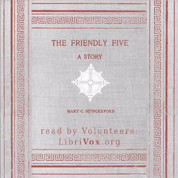 Friendly Five, The by Mary C. Hungerford (1831 - 1901)