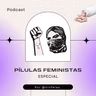 Especial de fim de ano: Carta ao Futuro - Pílulas FEminIstAS 2022# Ep.16