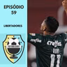 Quem vai para final da Libertadores? #FUTEBOLCAST66