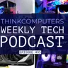 ThinkComputers Podcast #495 - RTX 3060 is back, Interesting PC Case, Windows Steam Machine & More!