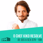 RFM - O chef Kiko resolve