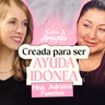 Ep. 94 Creada para ser ayuda idónea con Adriana Fuentes
