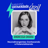 Episódio #202 - Neurodivergentes: Conhecendo e Potencializando com Andressa Chiara