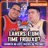 LAKERS É UM TIME FROUXO? E QUEM LEVA O LESTE - CELTICS OU PISTONS? | JARARACAS #80